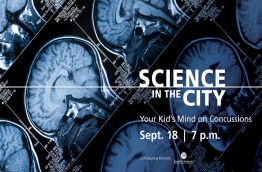 Science in the City: Your Kids' Mind on Concussions
